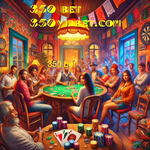 350 bet