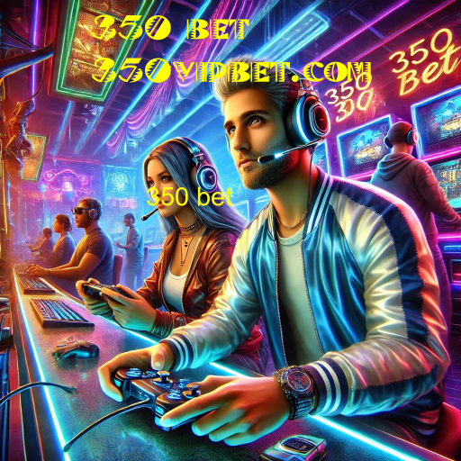 350 bet